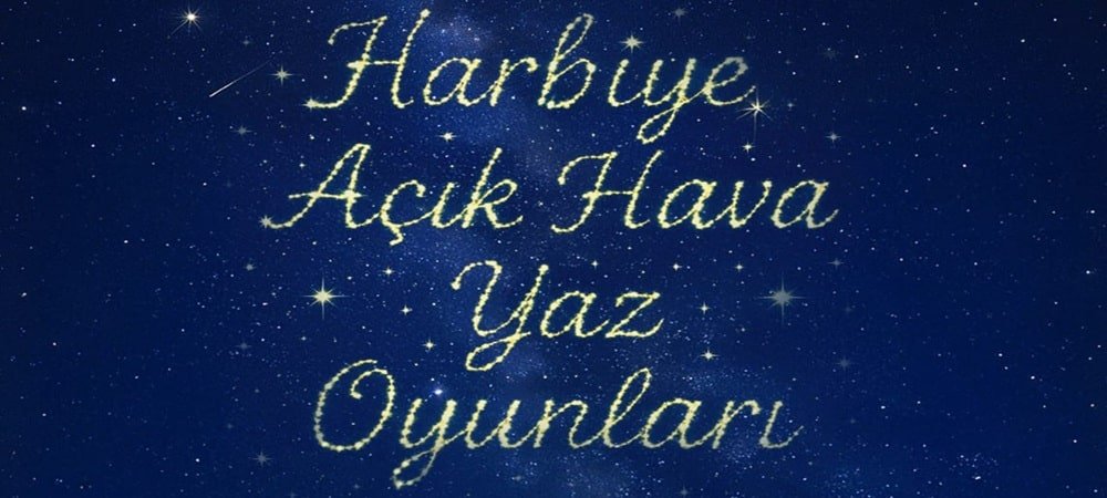AÇIKHAVA YAZ OYUNLARI BİLETLERİ SATIŞA ÇIKIYOR