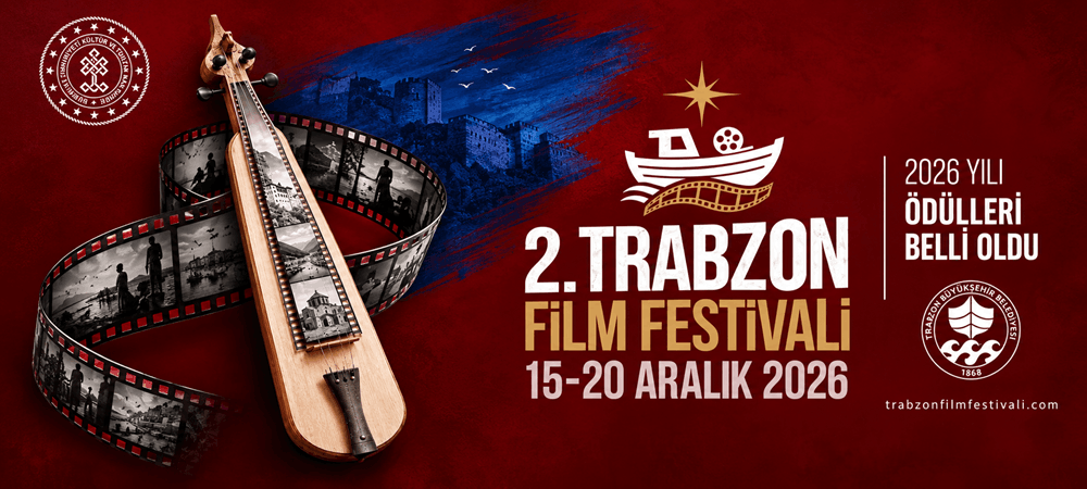 2. TRABZON FİLM FESTİVALİ'NE BAŞVURULAR SÜRÜYOR